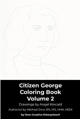 Citizen George Coloring Book Volume 2 - Michael Dow - cover