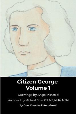 Citizen George Volume 1 - Michael Dow - cover