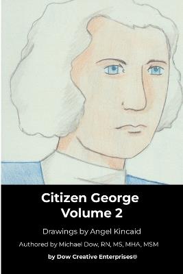 Citizen George Volume 2 - Michael Dow - cover