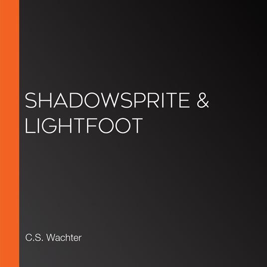 Shadowsprite & Lightfoot