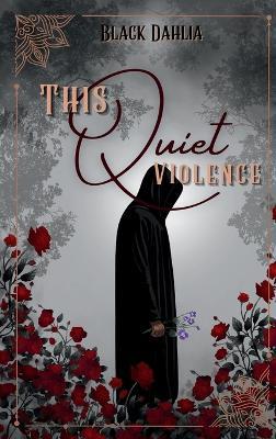 This Quiet Violence - Black Dahlia - cover