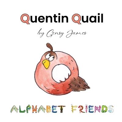 Quentin Quail: Never Quits - Gensy James - cover