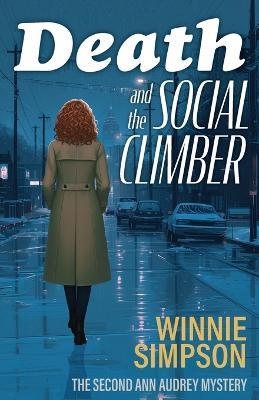 Death and the Social Climber: The Second Ann Audrey Mystery - Winnie Simpson - cover