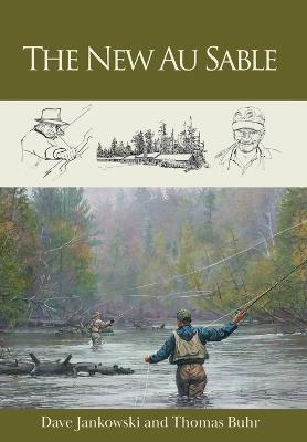 The New Au Sable - Thomas Buhr,Dave Jankowski - cover