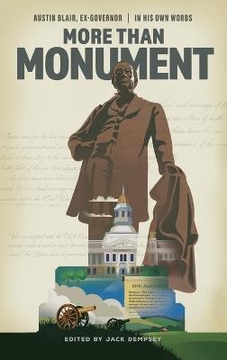 More Than Monument: Austin Blair, Ex-Governor-In His Own Words - Jack Dempsey - cover