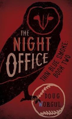 The Night Office: Thin Blue Smoke: Book Two - Doug Worgul - cover