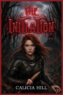 The Initiation - Calicia Hill - cover