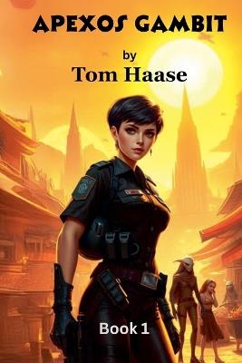 Apexos Gambit - Tom Haase - cover