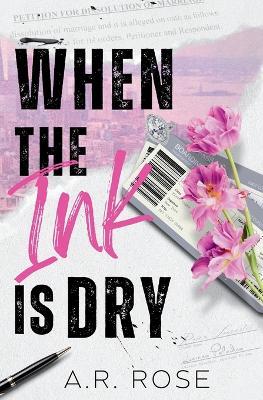 When the Ink Is Dry - A R Rose - cover