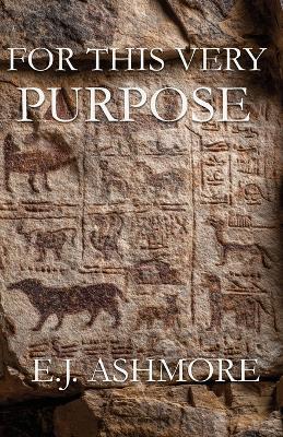 For This Very Purpose - E J Ashmore - cover