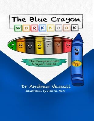 The Blue Crayon Workbook - Andrew Vassall - cover