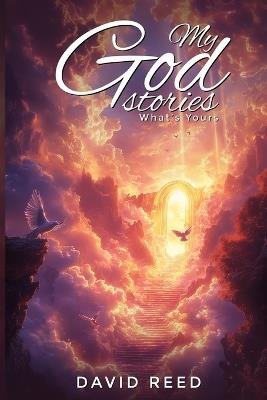 My God Stories: What's Yours - David Reed - cover