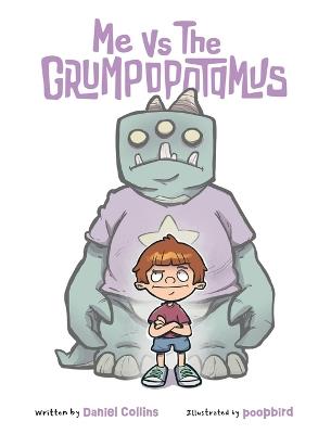 Me Vs. The Grumpopotamus - Daniel Collins - cover