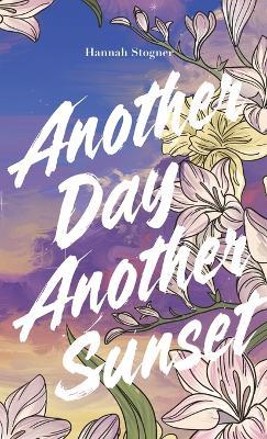 Another Day, Another Sunset - Hannah Stogner - cover