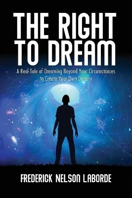 The Right to Dream - Frederick Nelson Laborde - cover