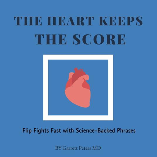 The Heart Keeps the Score