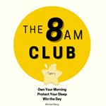 The 8AM Club