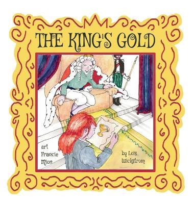The King's Gold - Lois Wickstrom - cover