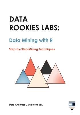 Data Rookies Labs Data Mining with R - Data Analytics Curriculum - cover