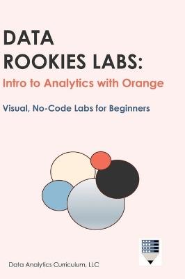 Data Rookies Labs Intro to Analytics with Orange - Data Analytics Curriculum - cover