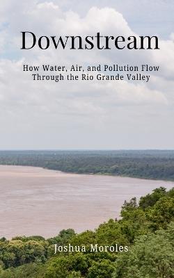 Downstream - Joshua Moroles - cover