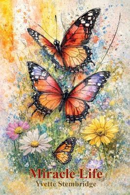 Miracle Life - Yvette Stembridge - cover