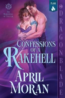 Confessions of a Rakehell: A Regency Historical Romance - April Moran - cover