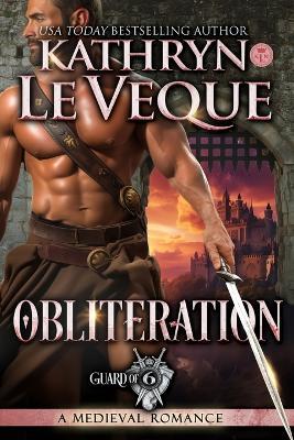 Obliteration: A Medieval Romance - Kathryn Le Veque - cover