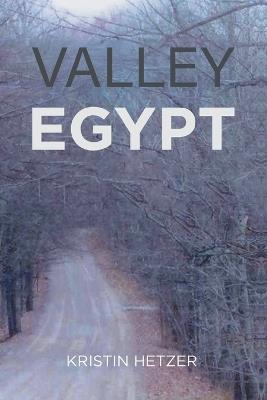 Valley Egypt - Kristin Hetzer - cover