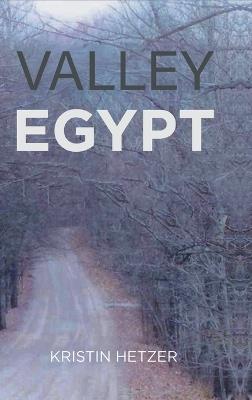 Valley Egypt - Kristin Hetzer - cover