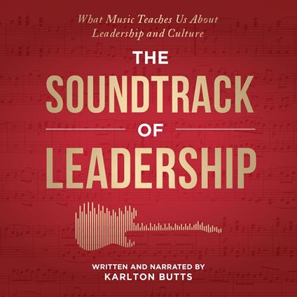 SOUNDTRACK OF LEADERSHIP, THE