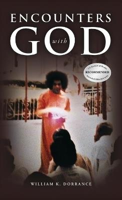 ENCOUNTERS with GOD - William K Dorrance - cover