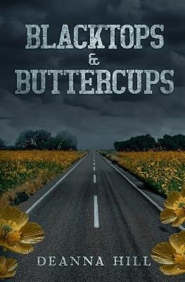 Blacktops & Buttercups - Deanna Hill - cover