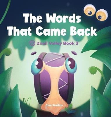 The Words That Came Back: Znail Valley Book 3 - Aria de Clea - cover