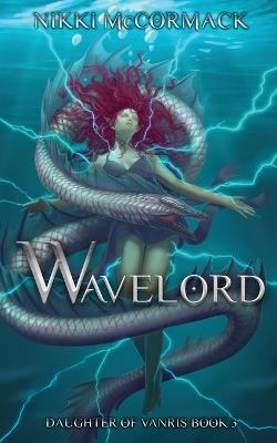 Wavelord - Nikki McCormack - cover
