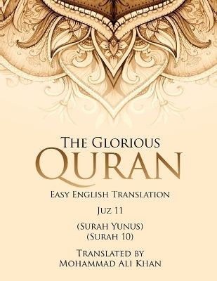 The Glorious Quran: Easy English Translation Juzz 11 - Mohammad Ali Khan - cover