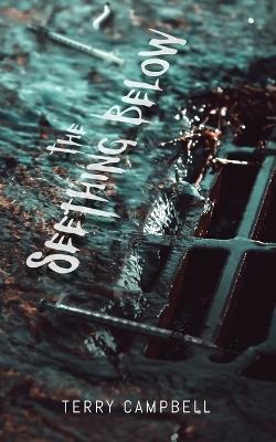 The Seething Below - Terry Campbell - cover