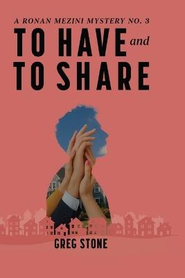 To Have and to Share - Greg Stone - cover