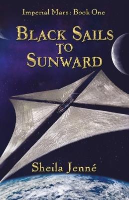 Black Sails to Sunward - Sheila Jenné - cover