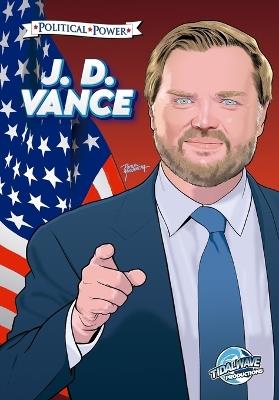 Political Power J.D. Vance - Michael Frizell,Diego Magno,Pablo Martinena - cover