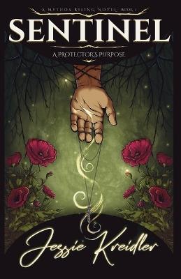 Sentinel: A Protector's Purpose - Jessie Kreidler - cover