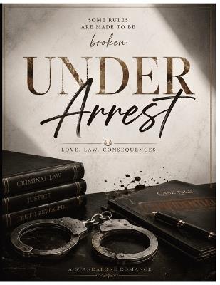 Under Arrest - Sureshot Books Publishing LLC - cover