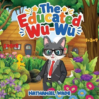 The Educated Wu-Wu - Nathaniel Wade - cover