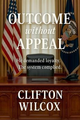 Outcome without Appeal - Wilcox - cover