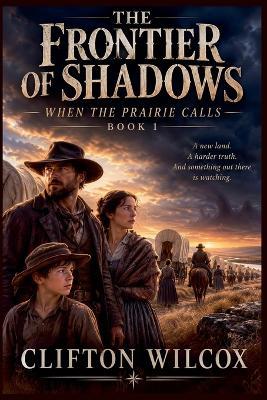 The Frontier of Shadows - Wilcox - cover