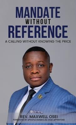 Mandate Without Reference - Maxwell Osei - cover