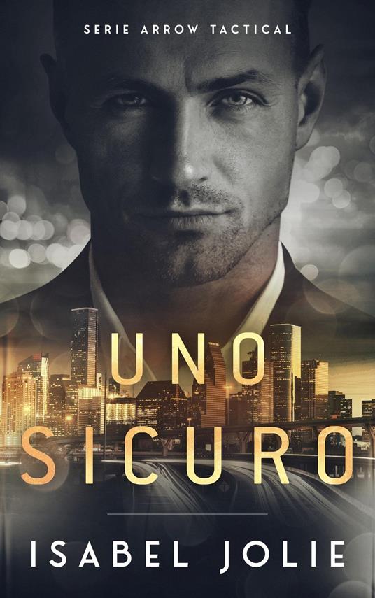 Uno Sicuro - Isabel Jolie - ebook