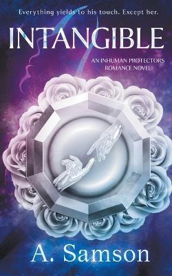 Intangible: A Forced Proximity Superhero Romance - A Samson - cover