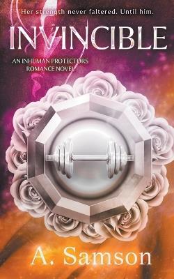 Invincible: A Slow Burn Superhero Romance - A Samson - cover