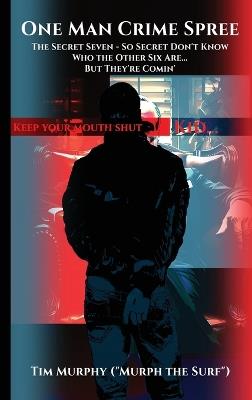 One Man Crime Spree - Tim Murph the Surf Murphy - cover